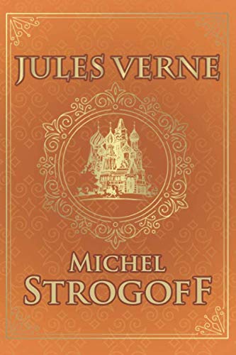 Michel Strogoff - Jules Verne: Édition illustrée | Ivan Ogareff | 336 pages Format 15,24 cm x 22,86 cm von Independently published